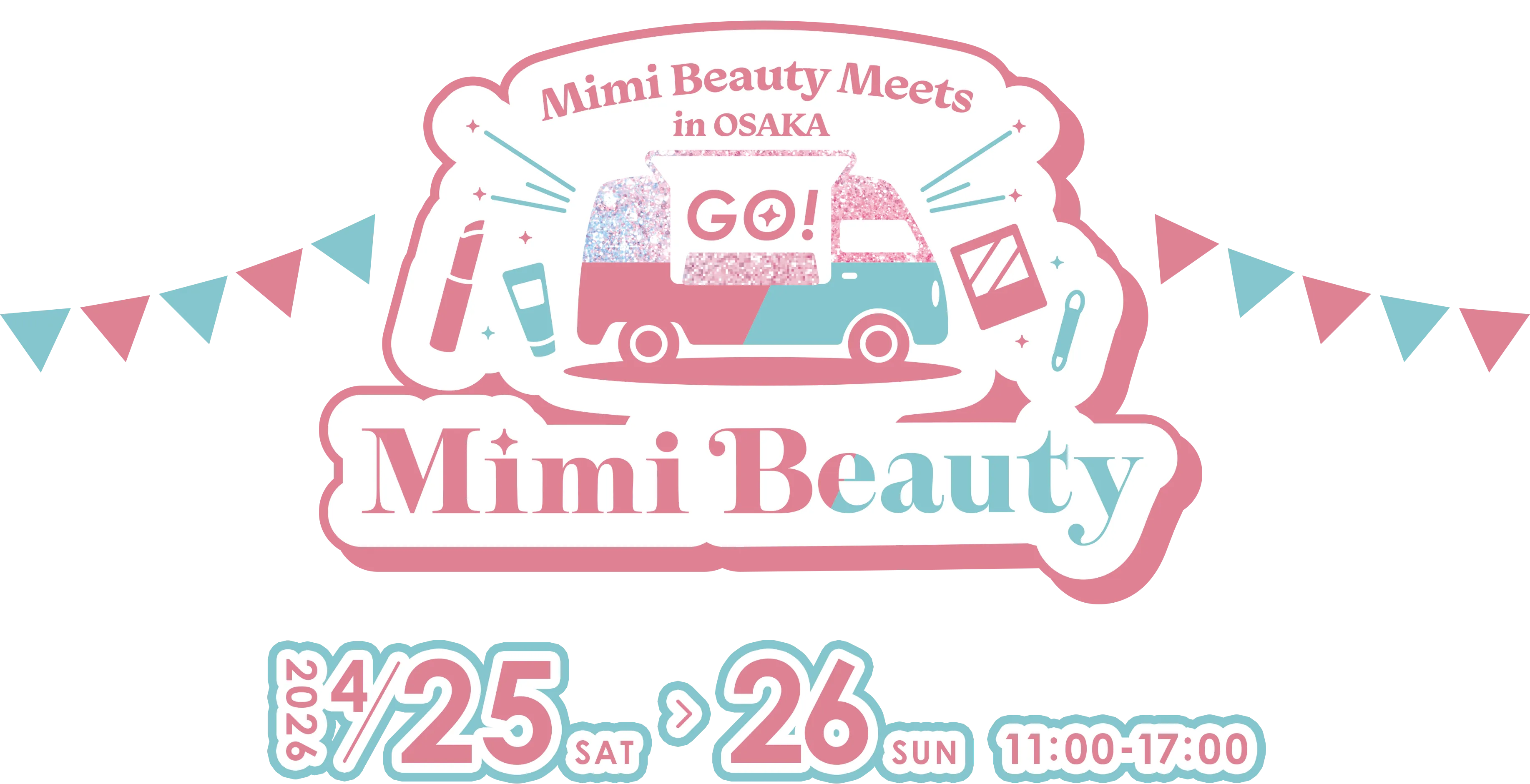 Mimi Beauty Meets in OSAKA 2025/4/25 SAT-26 SUN 11:00-17:00