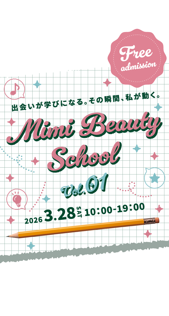 Free admission 出会いが学びになる。その瞬間、私が動く。Mimi Beowly School vol.01 2026 3.28 SAT 10:00〜19:00